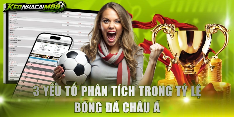 Tỷ lệ bóng đá Châu Á