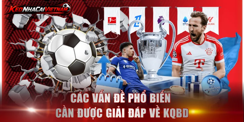 Các vấn đề phổ biến cần được giải đáp