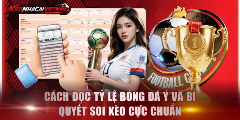 Tỷ lệ bóng đá Ý