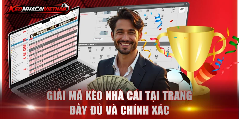 Giải mã kèo nhà cái tại trang đầy đủ và chính xác