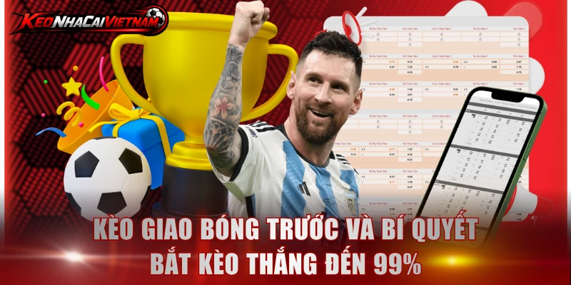 Kèo giao bóng trước