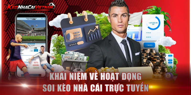 Khái niệm về soi kèo nhà cái trực tuyến