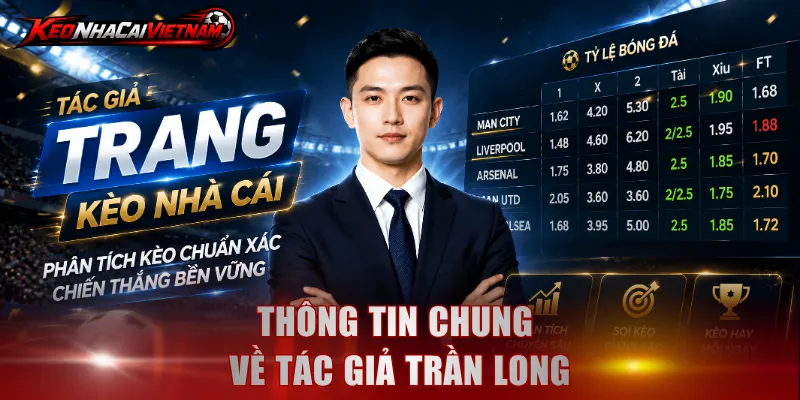 Thông tin chung về tác giả Trần Long