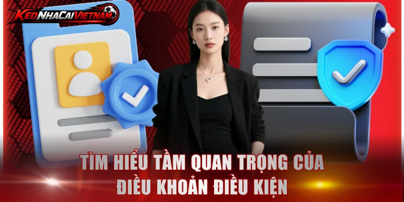 Tìm hiểu tầm quan trọng của điều khoản điều kiện
