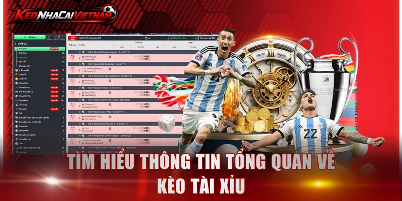 Tìm hiểu thông tin tổng quan về kèo tài xỉu