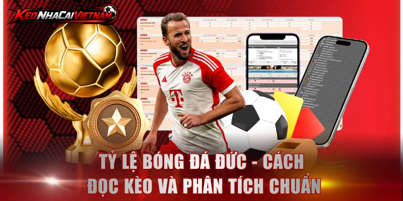 Tỷ lệ bóng đá Đức