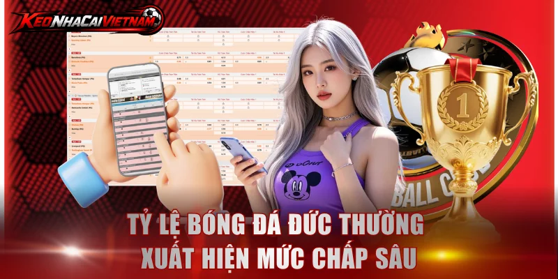 Tỷ lệ bóng đá Đức thường xuất hiện mức chấp sâu