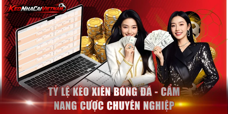 Tỷ lệ kèo xiên